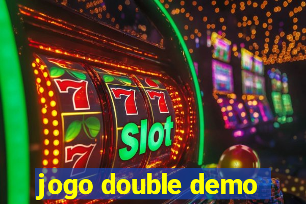 jogo double demo